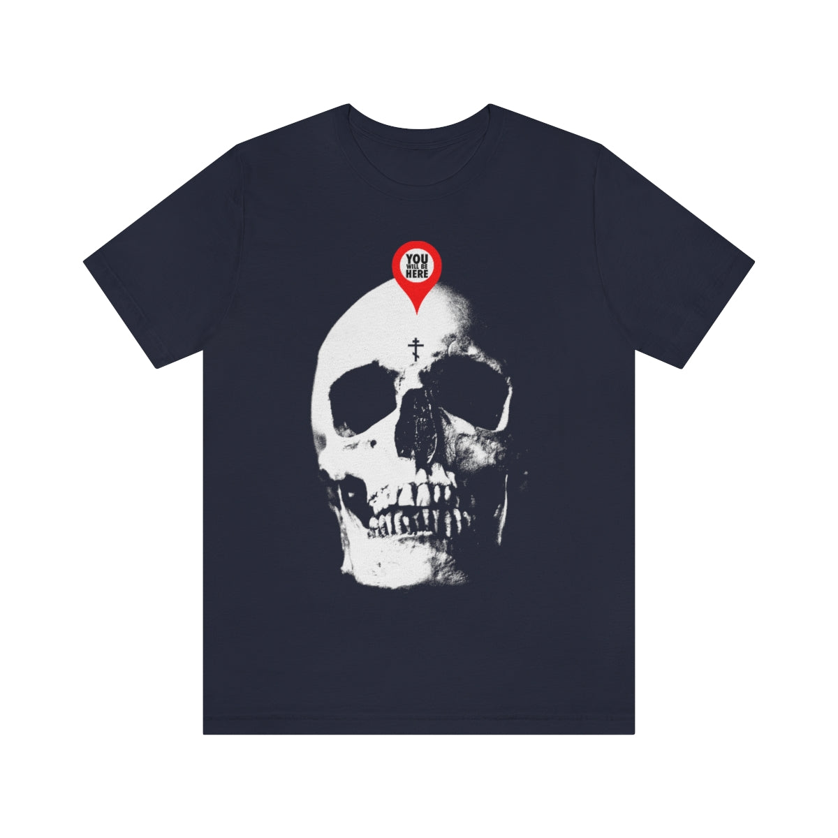 Navy "You Will Be Here Maps Marker on Skull" Orthodox Christian T-shirt featuring a bold skull graphic with a red map pin and the message "Remember You Will Die"—a striking reminder of mortality and spiritual reflection.