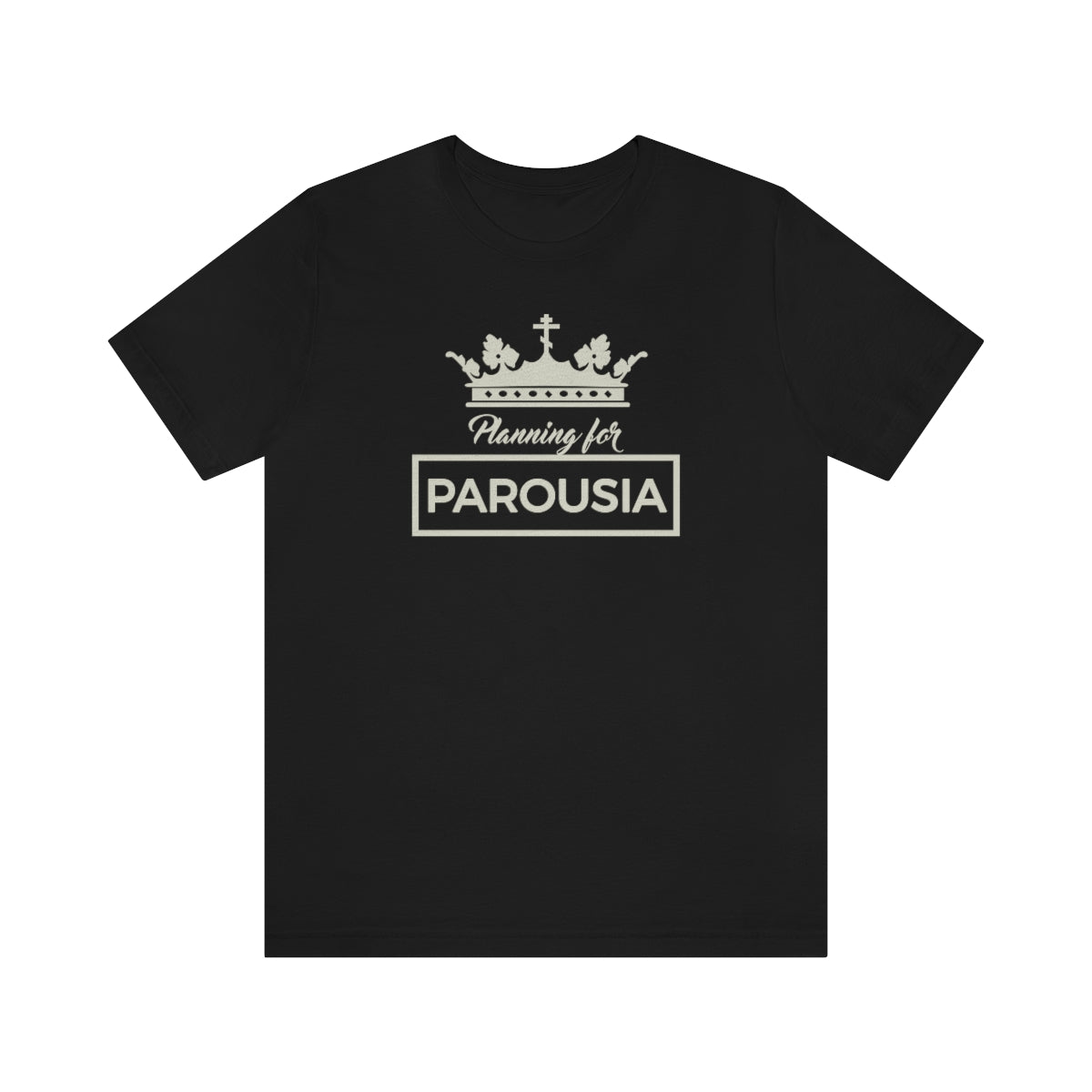 Planning for Parousia No. 1 (Minimal Design) | Orthodox Christian T-Shirt