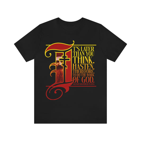 It's Later Than You Think | Fr. Seraphim Rose | Red Gothic Typography Graphic Design | Orthodox Christian T-Shirt