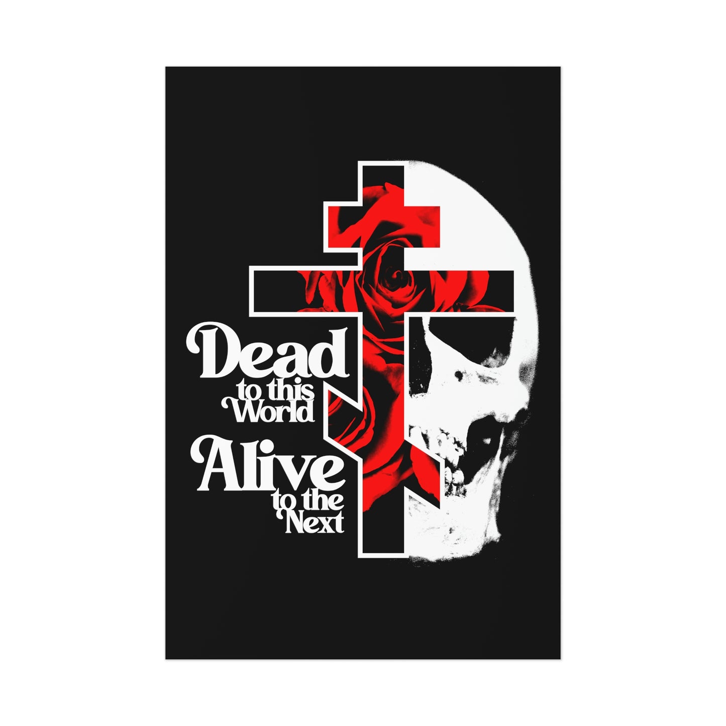 Dead to this World Alive to the Next | Goth Aesthetic Flower Cross & Skull | Bestselling Orthodox Christian Art Poster-12″ x 18″ (Vertical)-Uncoated-Remembrance of Death