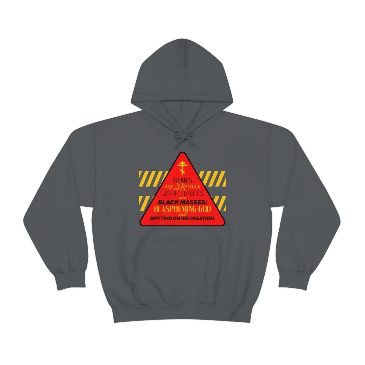 Dark Habits are Black Masses No. 1 | Orthodox Christian Hoodie / Hooded Sweatshirt