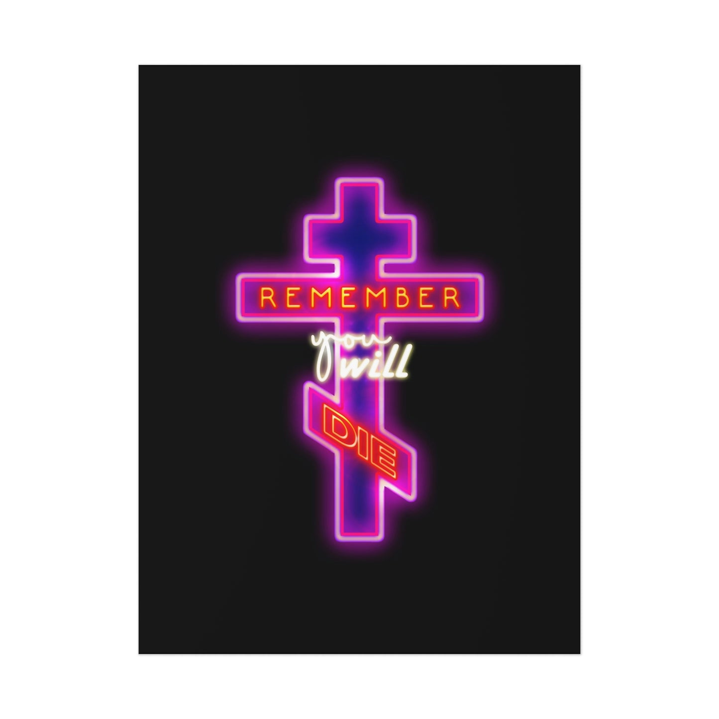Remember You Will Die Neon Design No. 1 | Orthodox Christian Art Poster