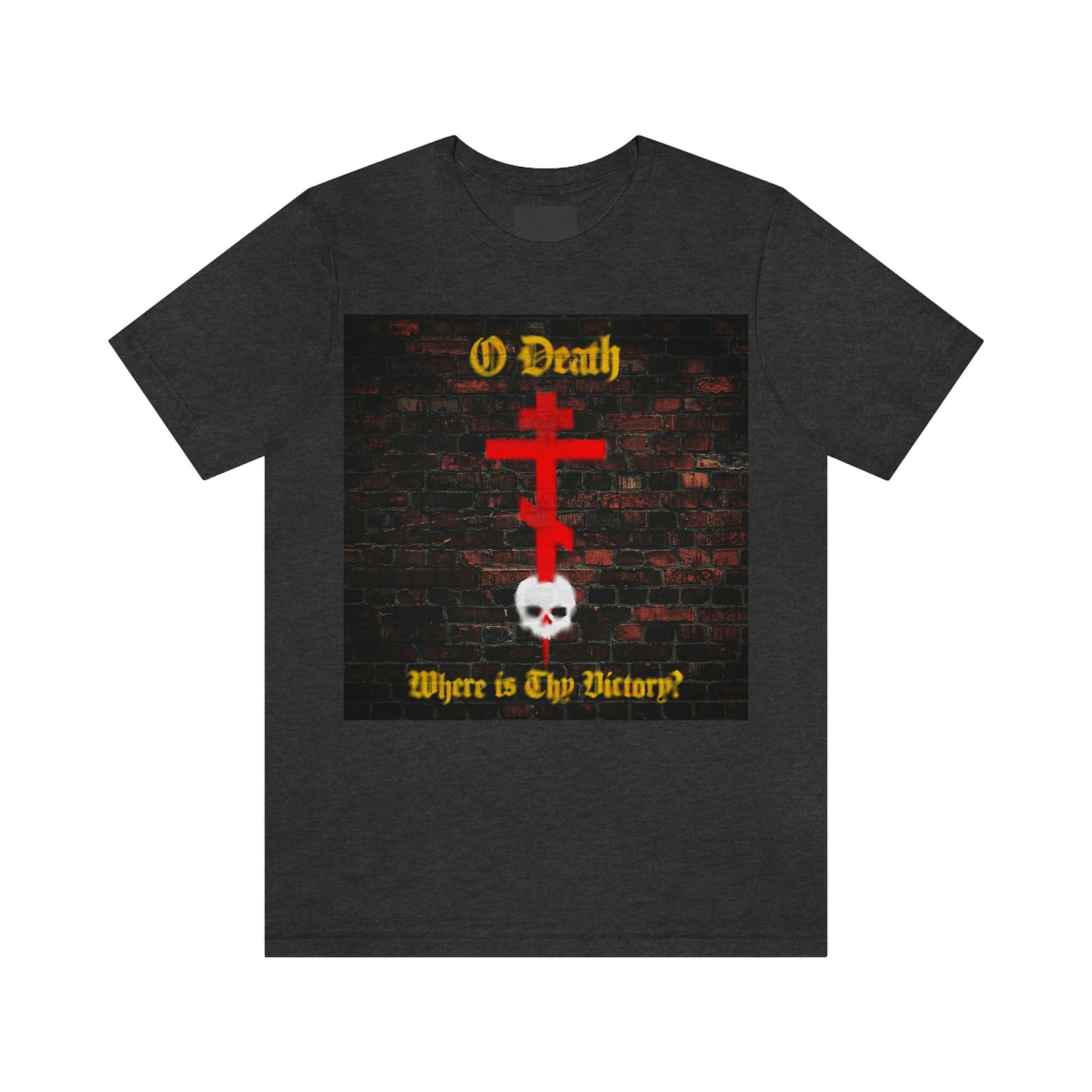 O Death Where is Thy Victory? No. 2 | Orthodox Christian T-Shirt
