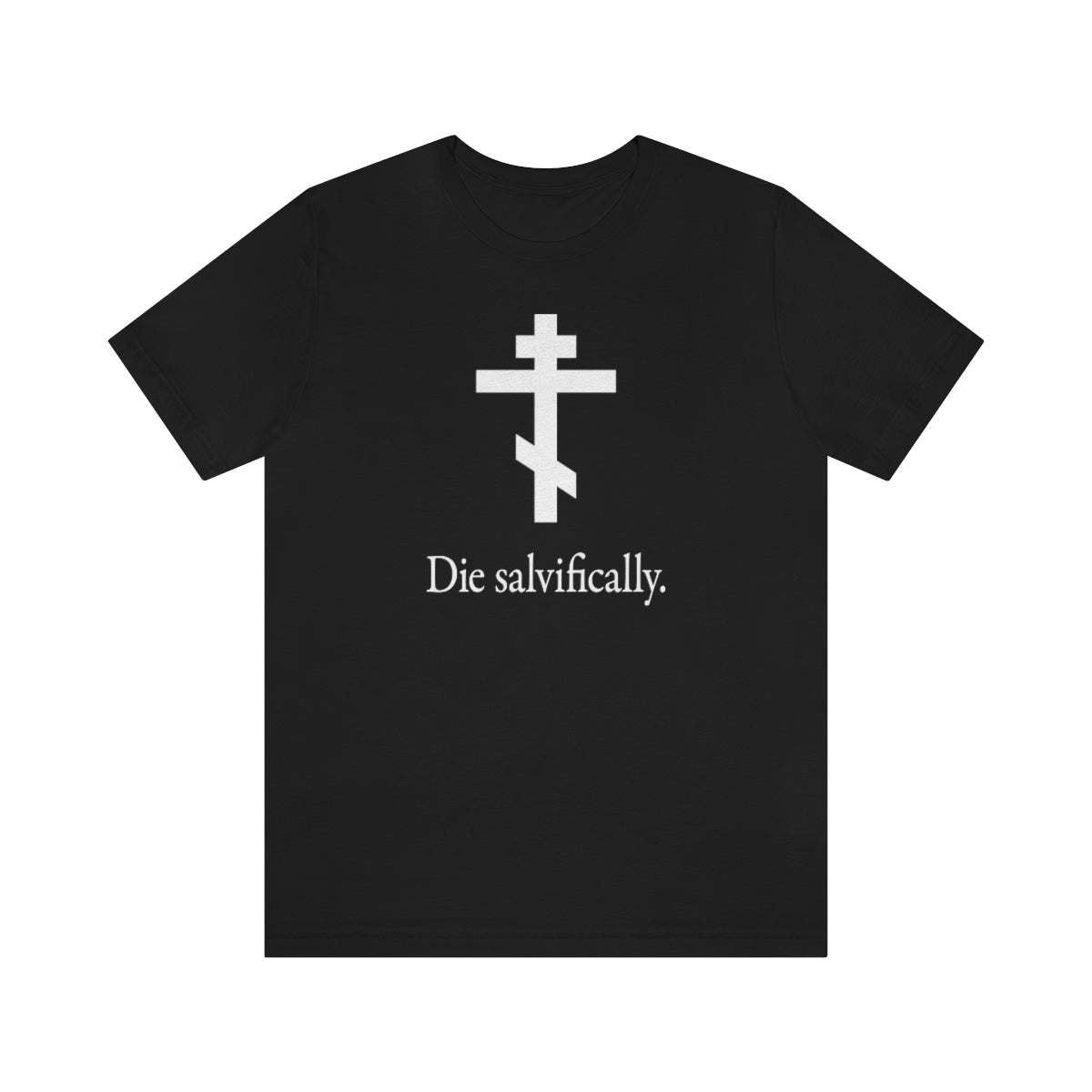 Die Salvifically No. 1 | Orthodox Christian T-Shirt