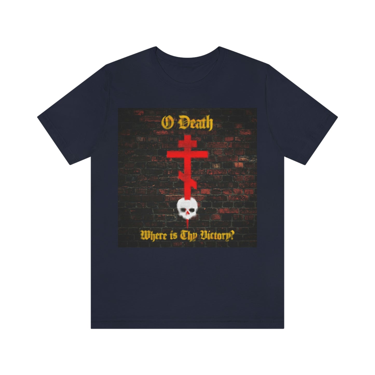 O Death Where is Thy Victory? No. 2 | Orthodox Christian T-Shirt