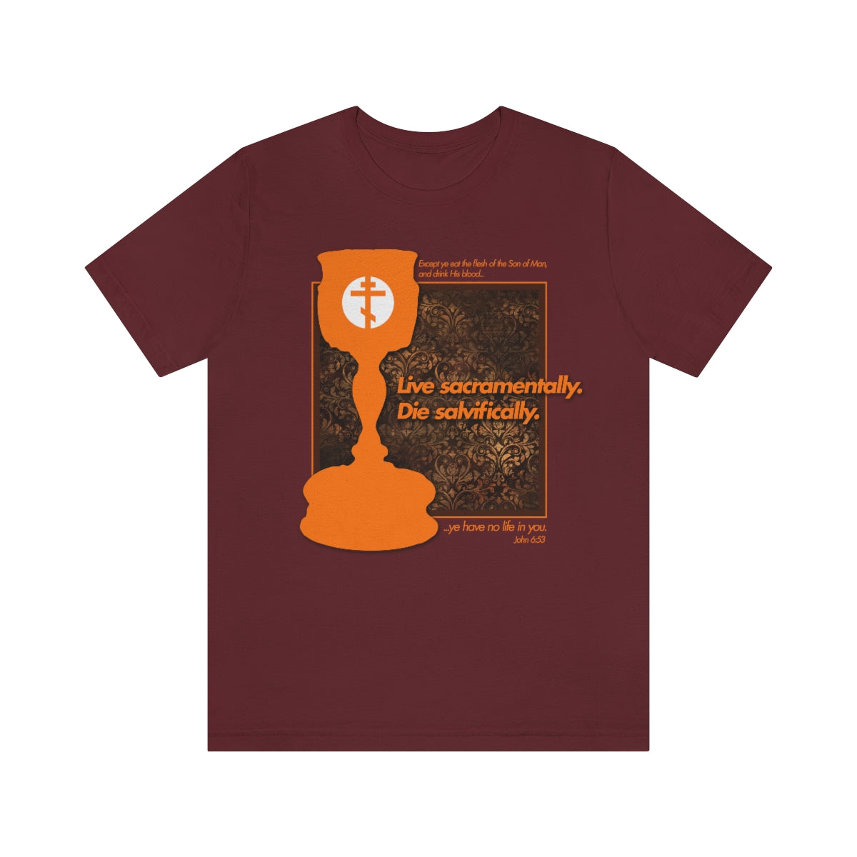 Experience unmatched comfort with our maroon Live Sacramentally, Die Salvifically t-shirt, crafted from soft AirLume cotton. It features an orange communion chalice and biblical quotes, inspired by Bella+Canvas 3001.