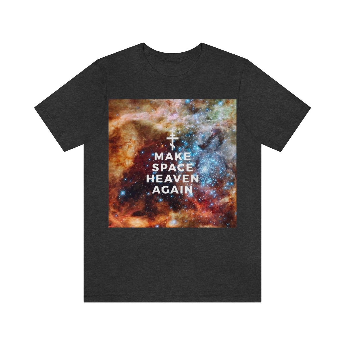 Make Space Heaven Again | Astrophotography Background | Orthodox Christian T-Shirt