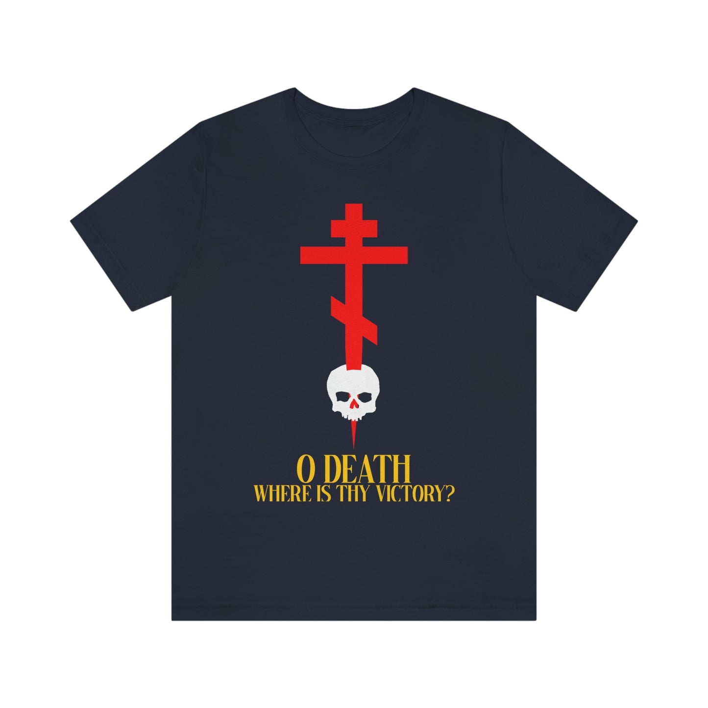 O Death Where is Thy Victory? No. 1 | Orthodox Christian T-Shirt