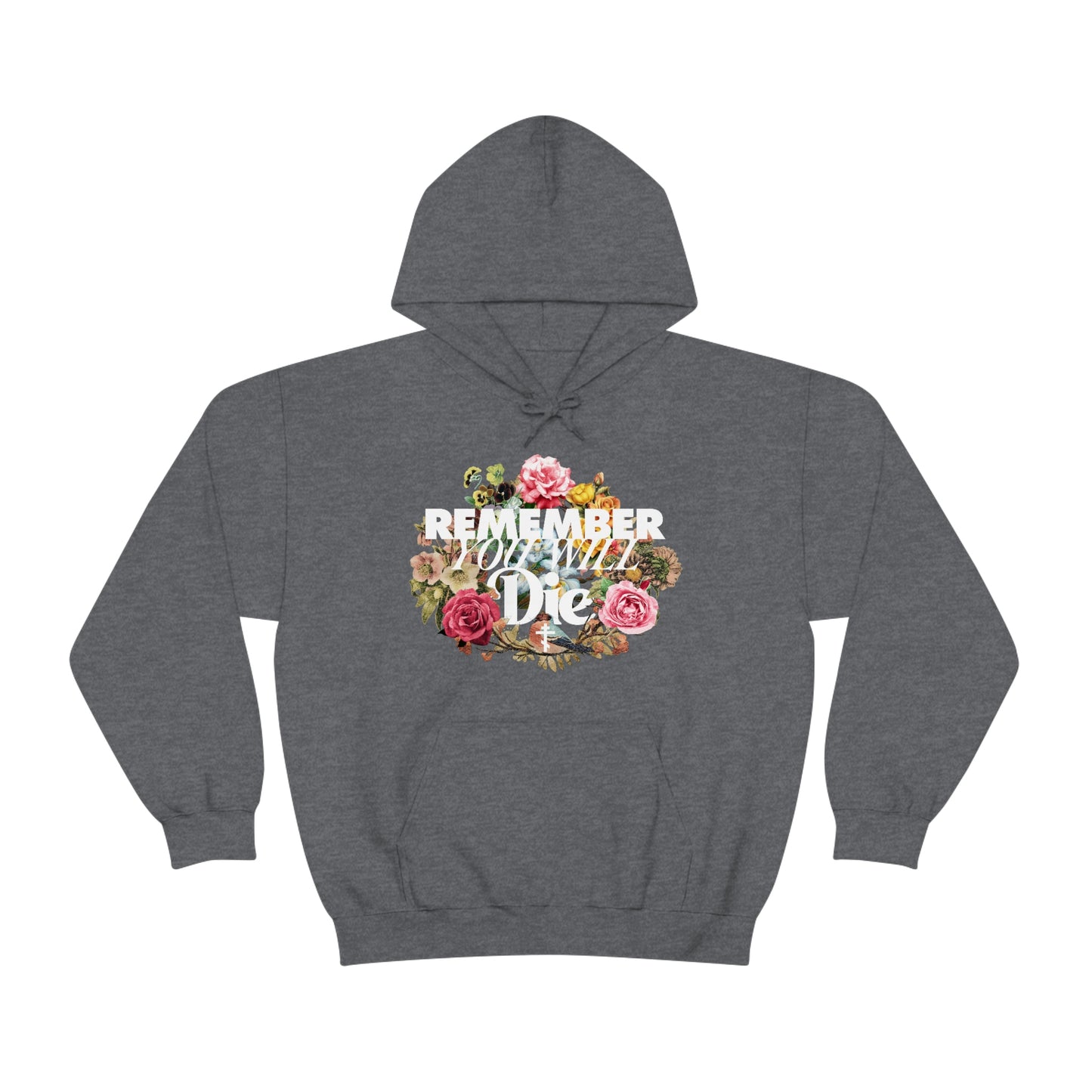 Remember You Will Die Floral Design No. 1 | Orthodox Christian Hoodie / Hooded Sweatshirt