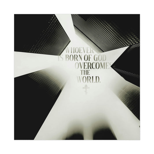 Whoever is Born of God Overcomes the World No.1 | Orthodox Christian Art Poster