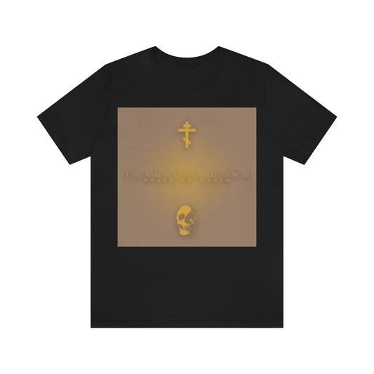 Trampled Down Death By Death | Pascha | Gold Cross and Skull on Beige Background | Orthodox Christian T-Shirt