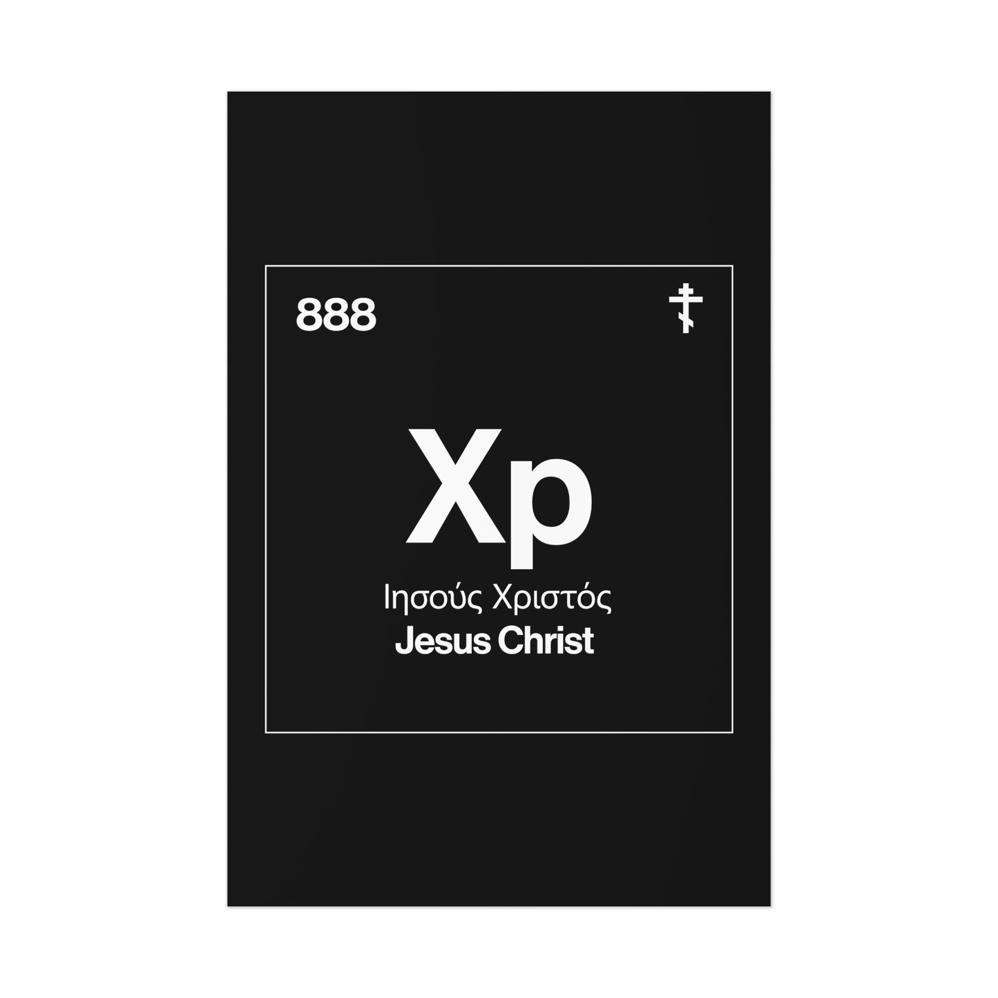 Christogram: Atomic Element No. 1 | Orthodox Christian Art Poster