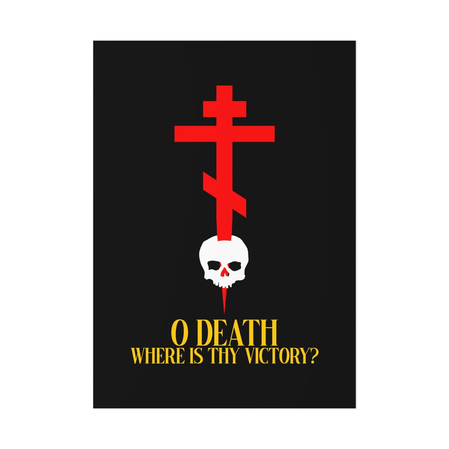 O Death Where is Thy Victory? No. 1 | Orthodox Christian Art Poster