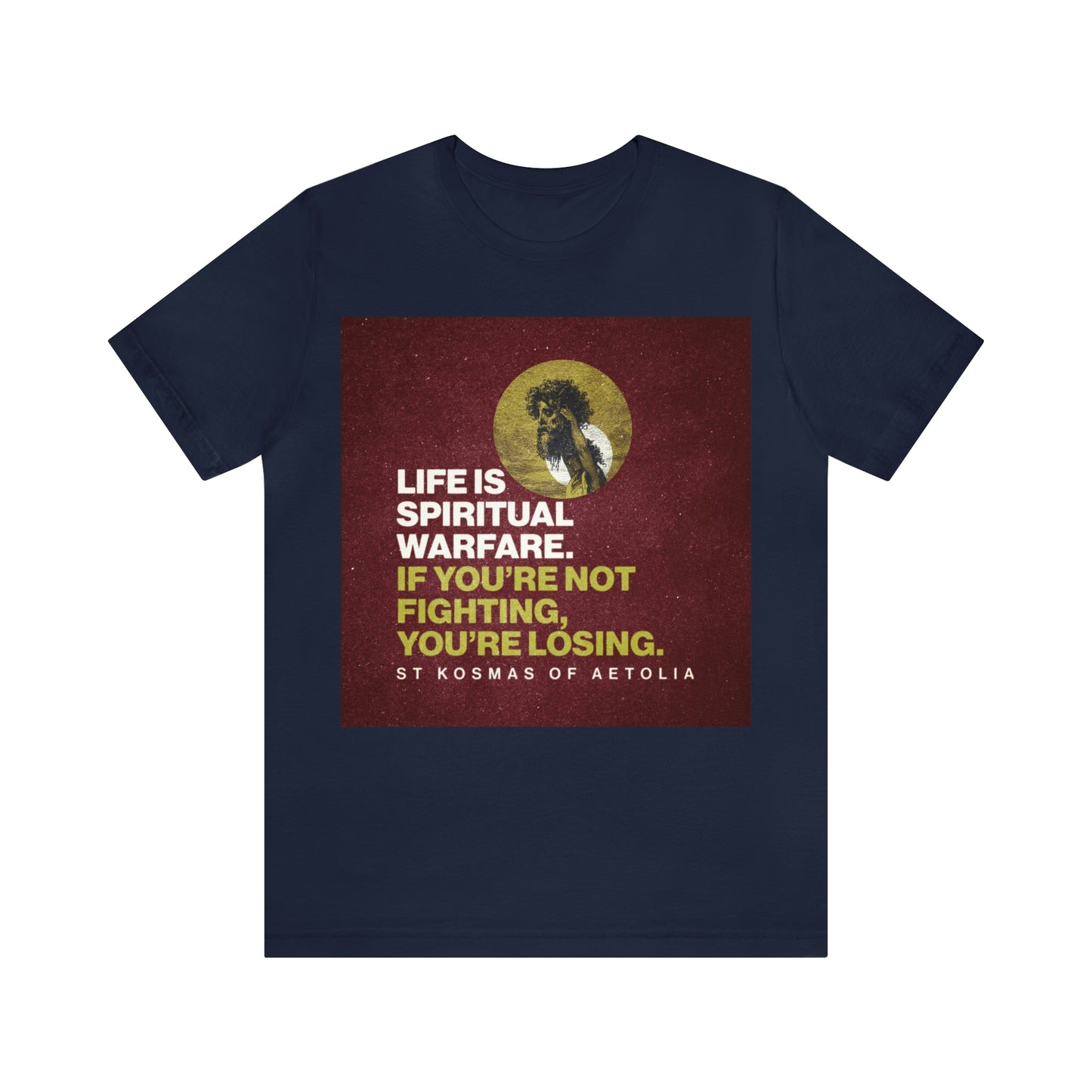 Life is Spiritual Warfare No. 1 | Orthodox Christian T-Shirt
