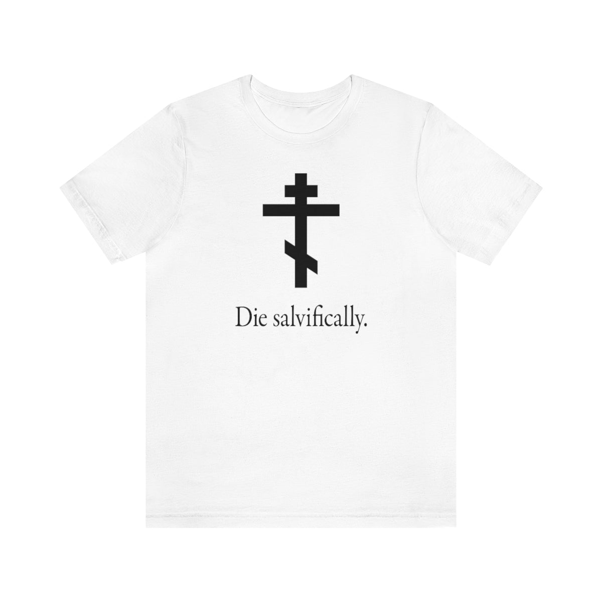 Die Salvifically No. 1 | Orthodox Christian T-Shirt