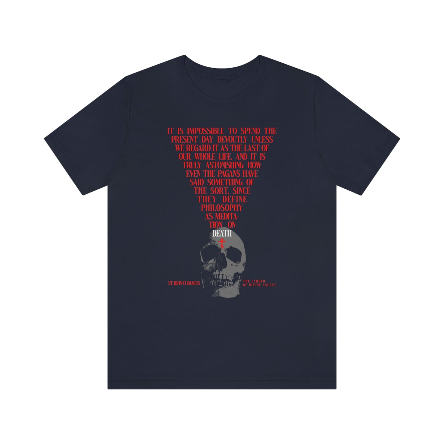 It is Impossible to Spend the Present Day No. 1 | Orthodox Christian T-Shirt