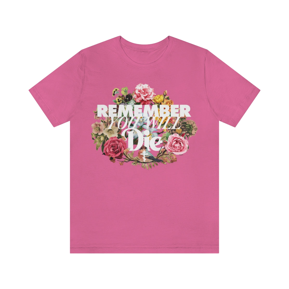 Remember You Will Die Typography & Classic Floral Design (FRONT DESIGN) | Orthodox Christian T-Shirt