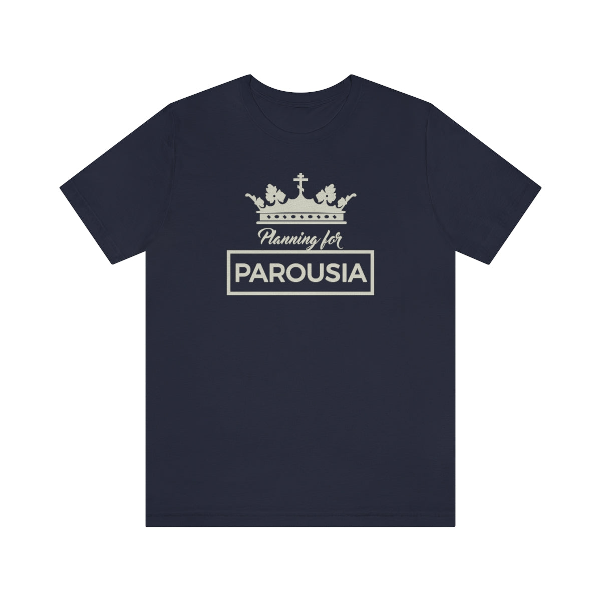 Planning for Parousia No. 1 (Minimal Design) | Orthodox Christian T-Shirt
