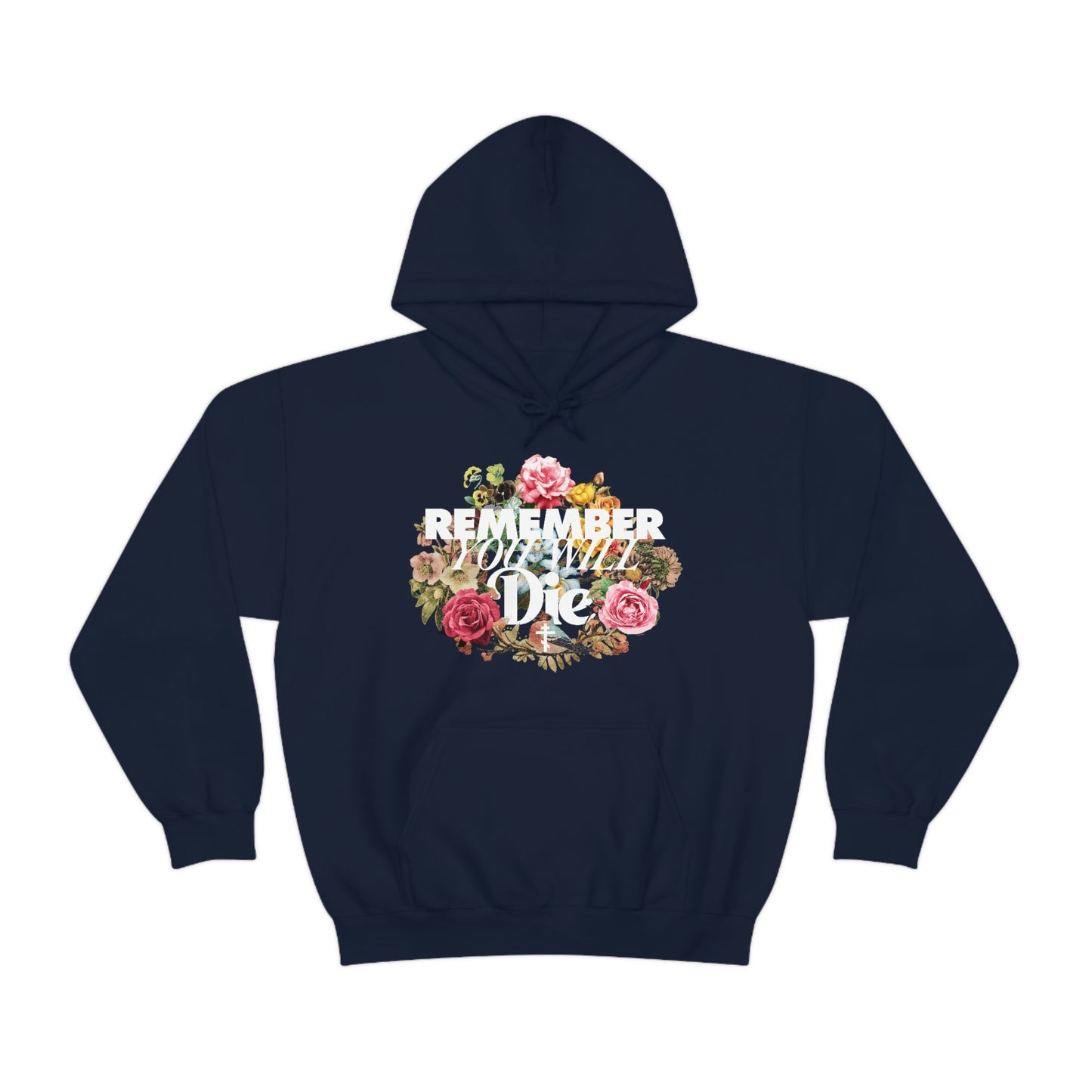 Remember You Will Die Floral Design No. 1 | Orthodox Christian Hoodie / Hooded Sweatshirt