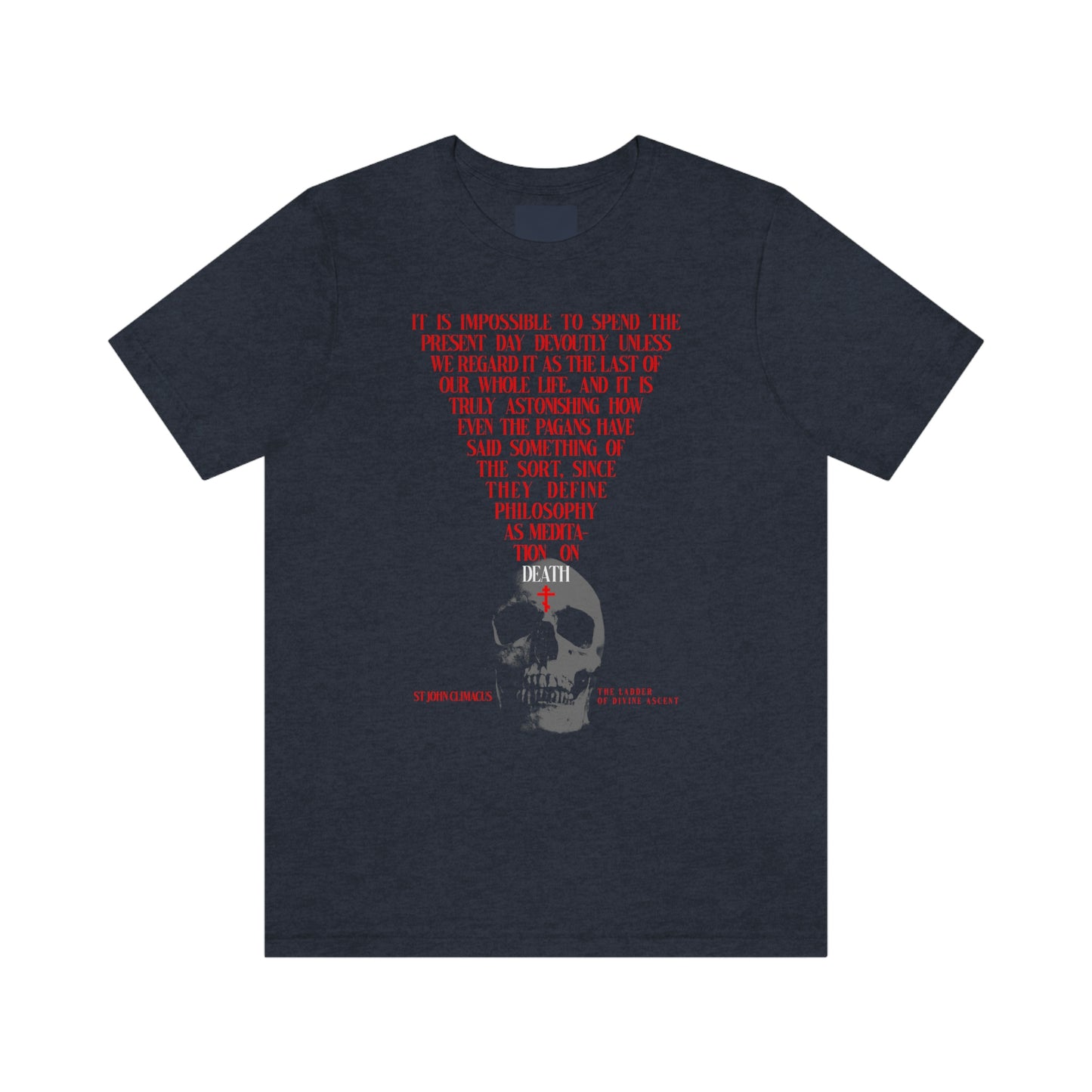 It is Impossible to Spend the Present Day No. 1 | Orthodox Christian T-Shirt