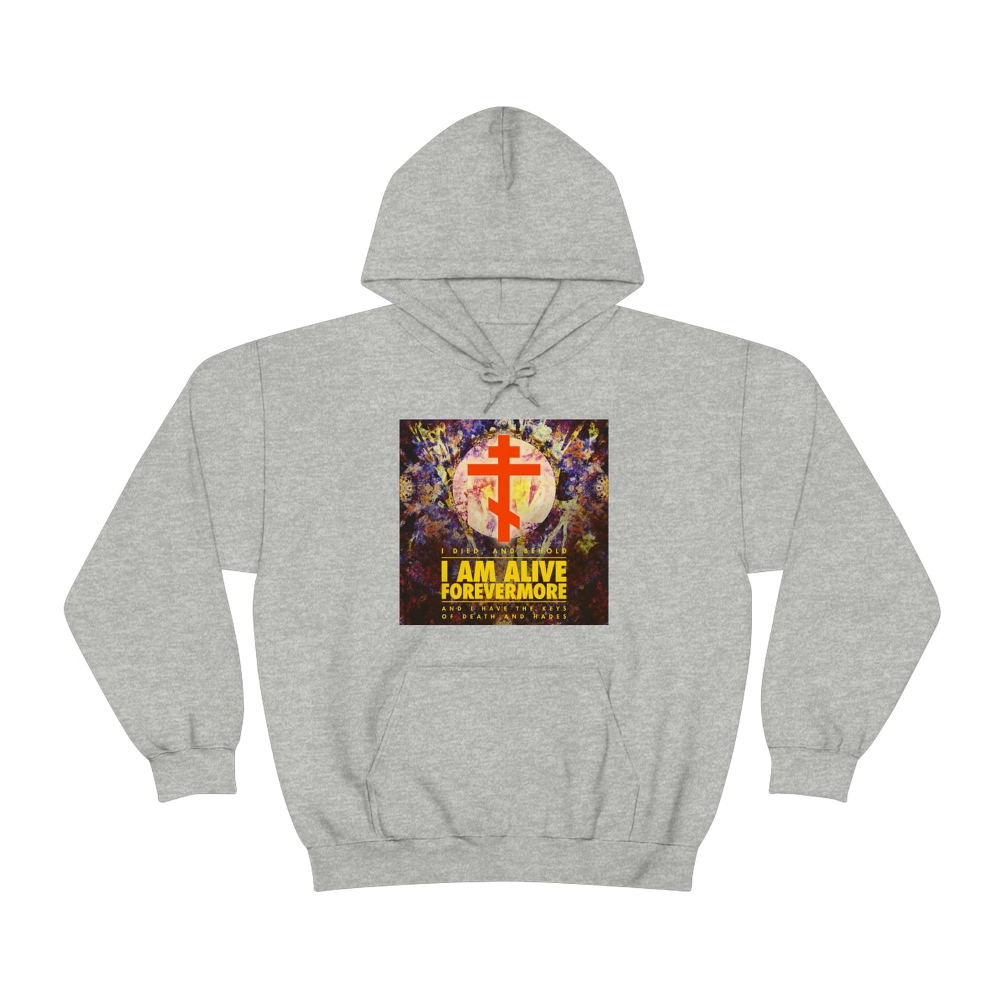 I Am Alive Forevermore No. 1 | Orthodox Christian Hoodie / Hooded Sweatshirt