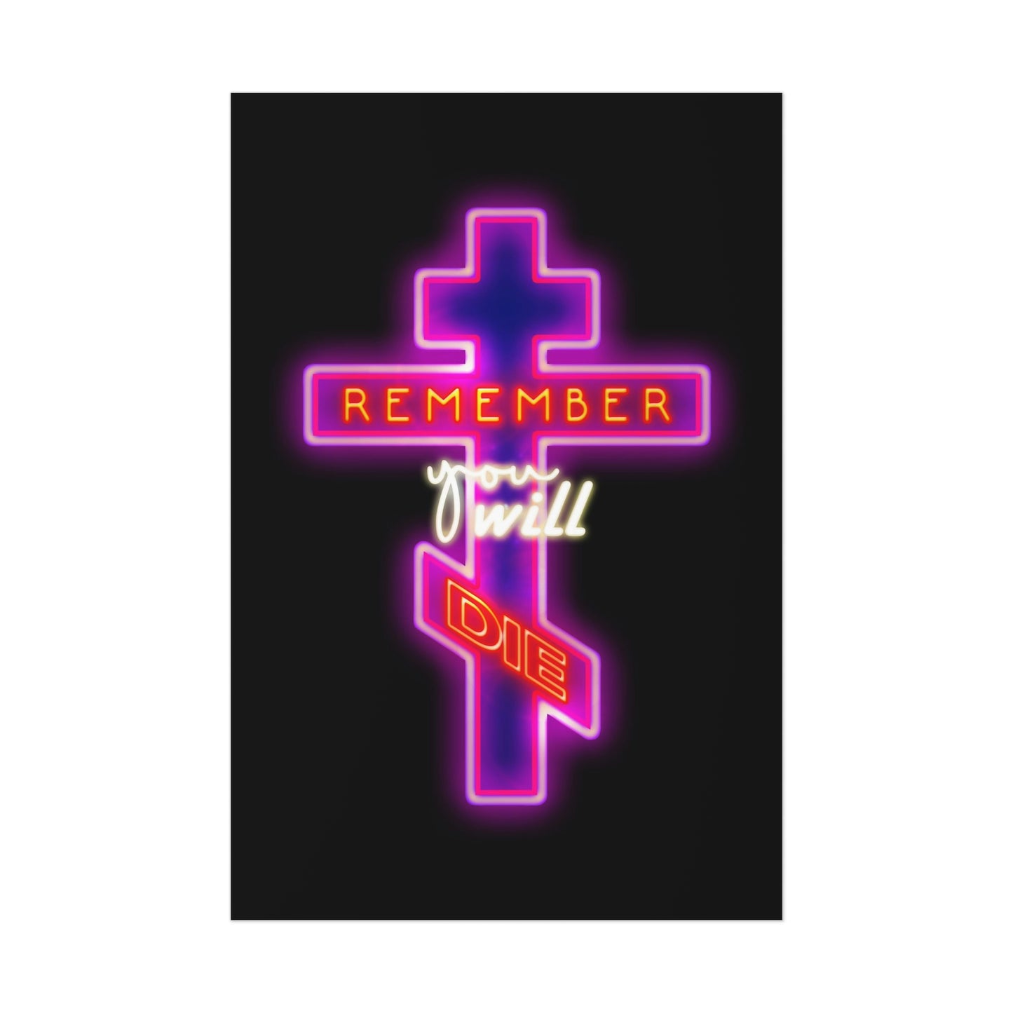 Remember You Will Die Neon Design No. 1 | Orthodox Christian Art Poster