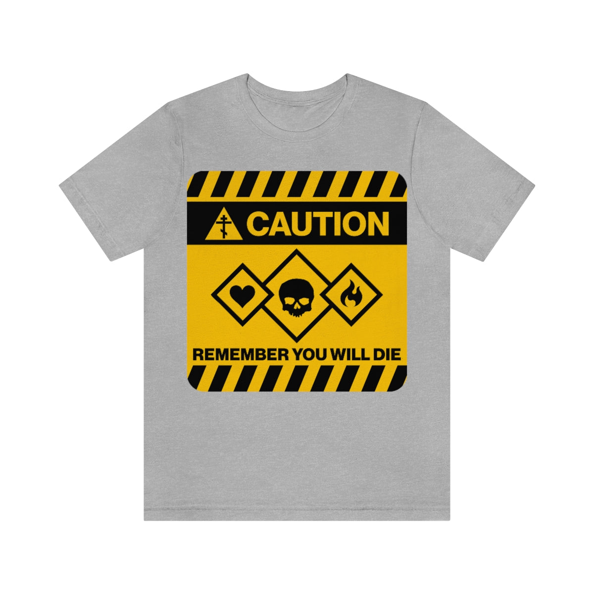 Remember You Will Die Caution Design No. 1 | Orthodox Christian T-Shirt
