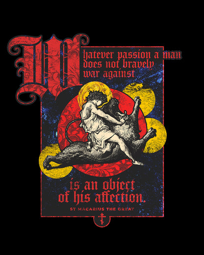 Whatever Passion a Man Does Not Bravely War Against (St Macarius the Great) No. 1 | Orthodox Christian Hoodie / Hooded Sweatshirt