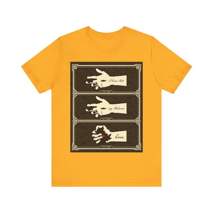 Gold T-shirt featuring three hand illustrations and the script: "I Know That My Redeemer Lives" (Job 19:25), inspired by the Hand of Crucified Christ in earthtone Americana style—an Orthodox Christian symbol of hope and resurrection.