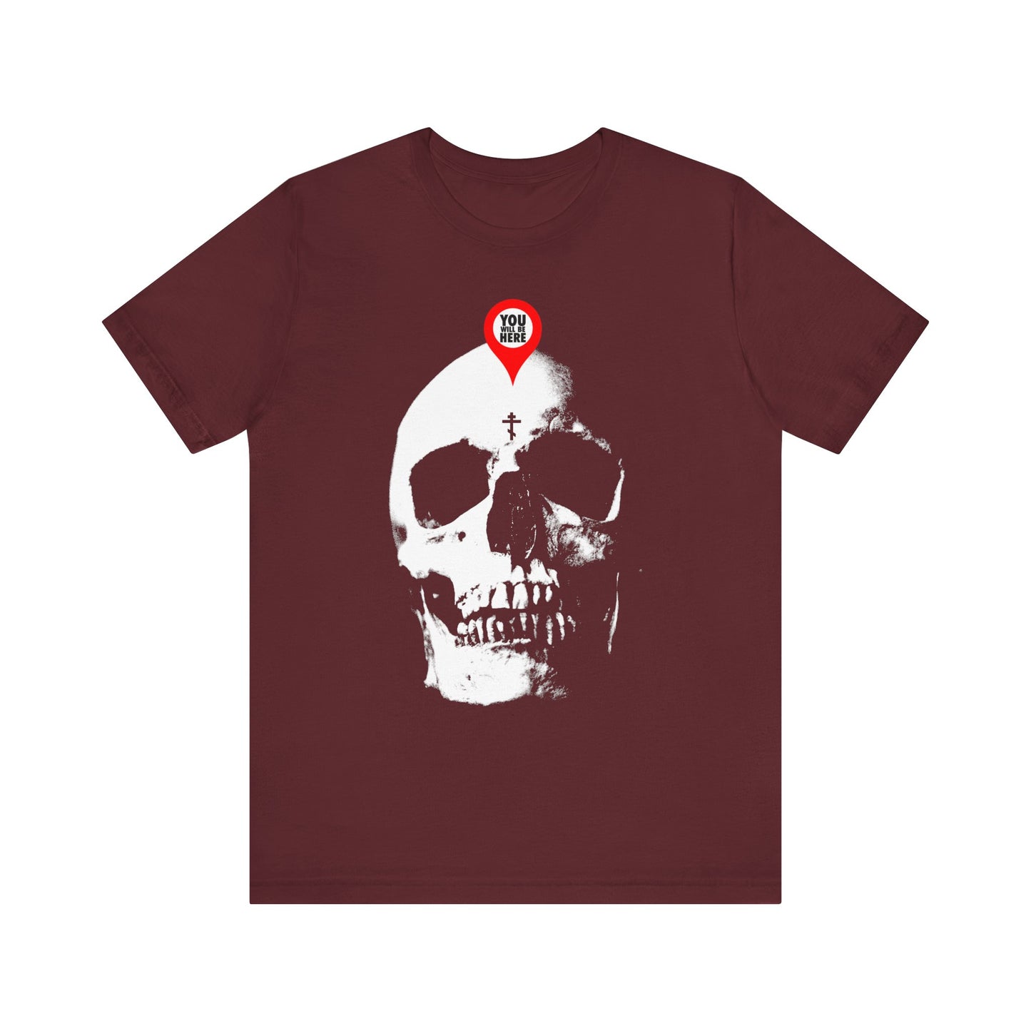 You Will Be Here Maps Marker on Skull Design | What You Are I Once Was | Memento Mori | Orthodox Lightweight Cotton Unisex Tee