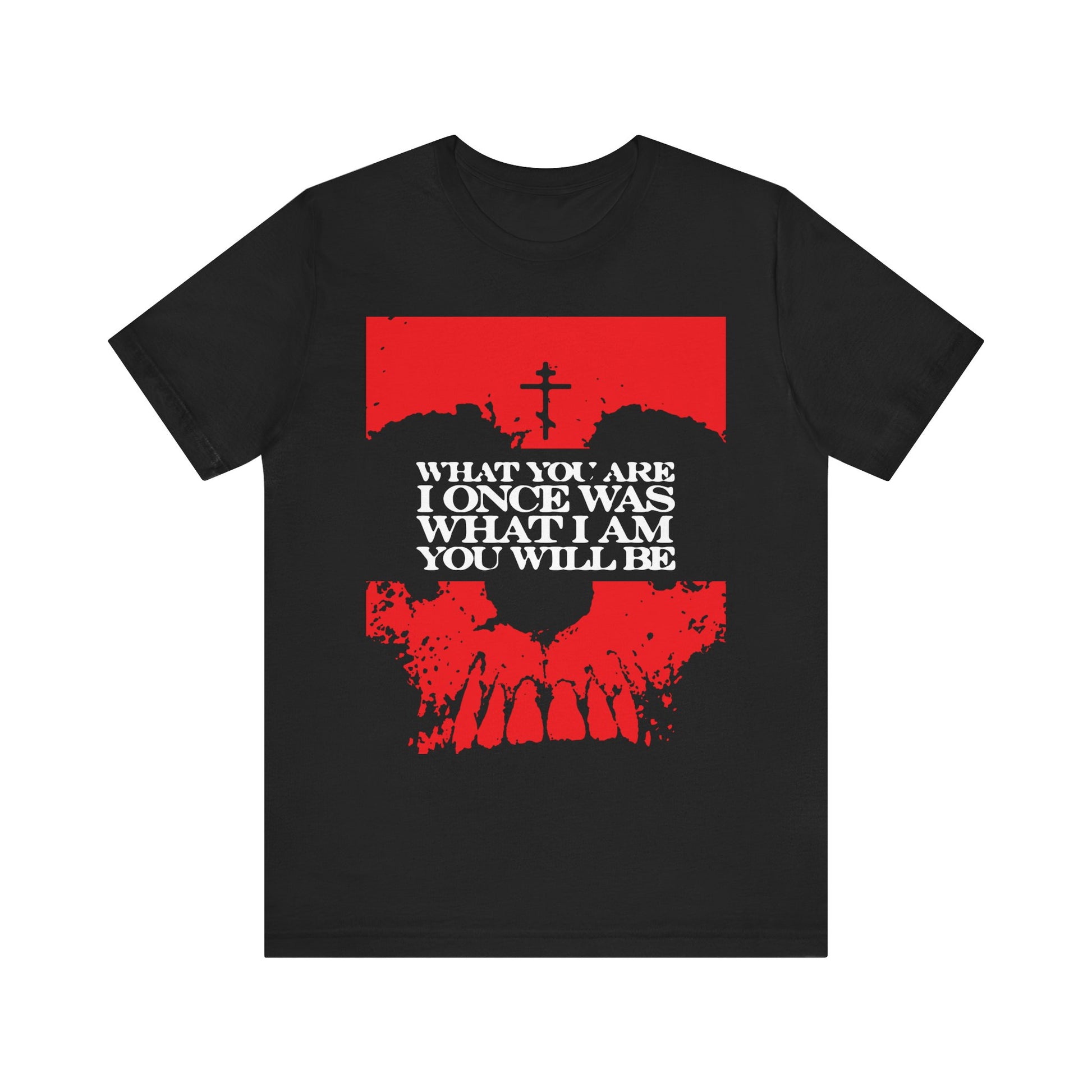 This black “What You Are, I Once Was. What I Am, You Will Be” lightweight cotton unisex tee features a striking red skull and white text—a bold memento mori inviting reflection on mortality, fear of death, and the hope found in Christian salvation.