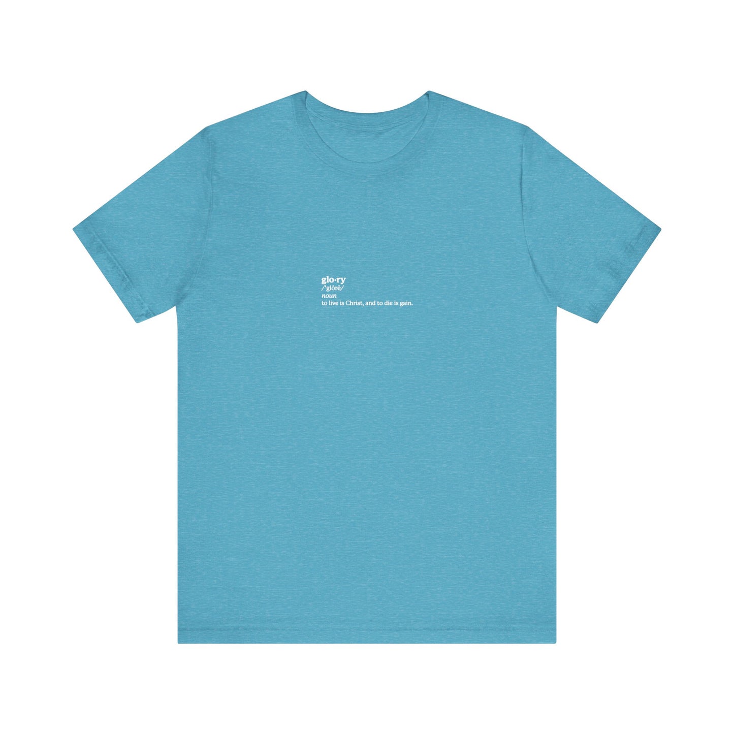 Heather Aqua unisex tee featuring “To Live is Christ, to Die is Gain” (Phil 1:21) on the chest—a tribute to ascetic Christianity, martyrs, and memento mori. Lightweight cotton for everyday faith-inspired wear.