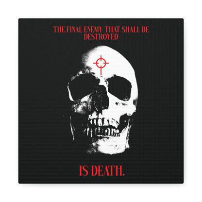 The Final Enemy That Shall Be Destroyed (1 Cor 15:26) | Skull in Crosshairs | Gothic Style Orthodox Christian Canvas Art
