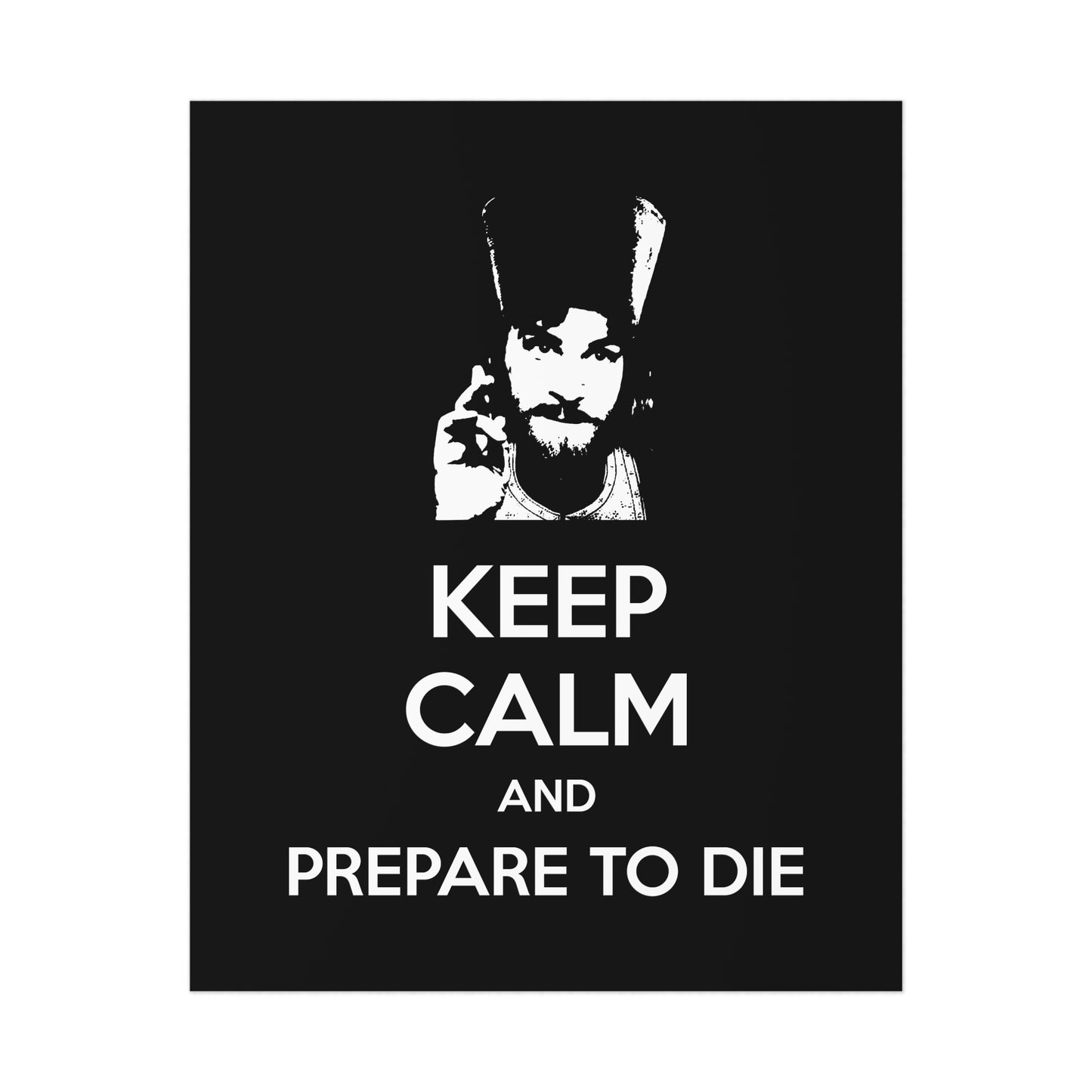 Keep Calm and Prepare to Die No. 1 | Orthodox Christian Art Poster