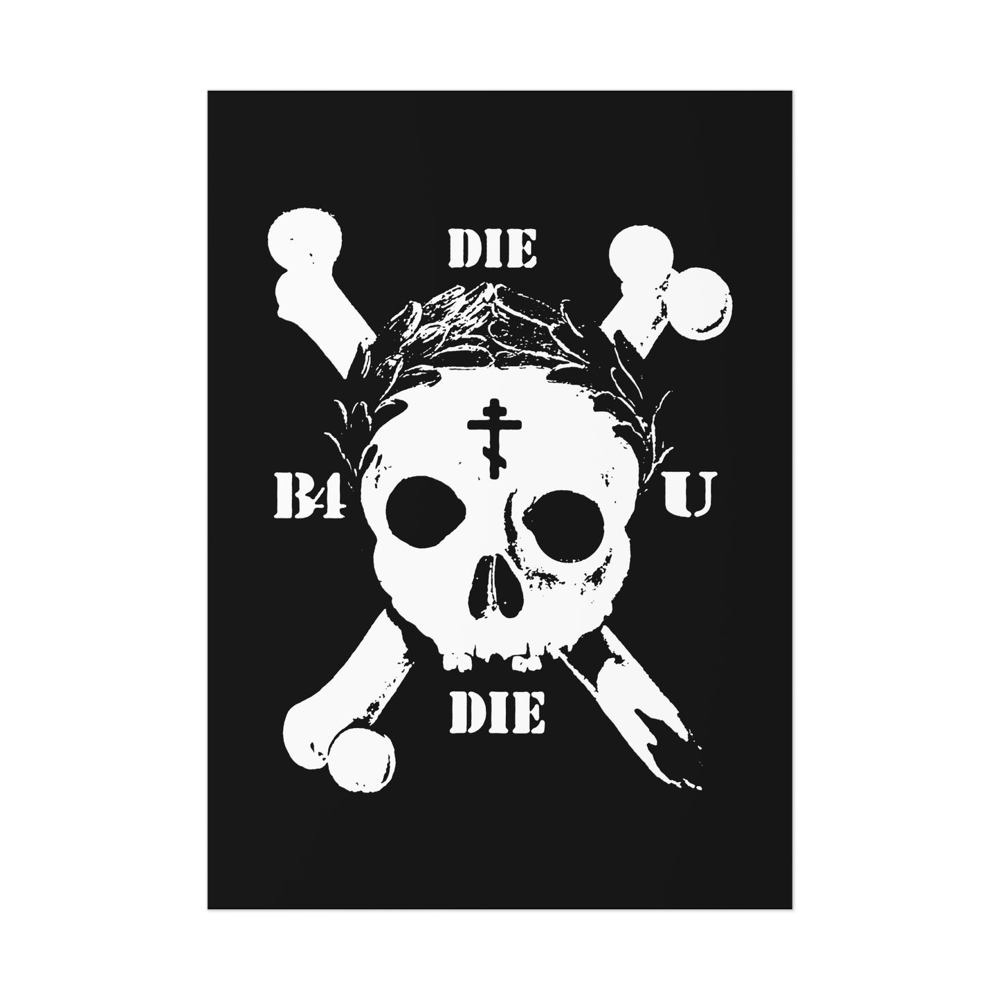 The "Die Before You Die" Retro Skull & Crossbones Orthodox Art Poster features a white skull and crossbones with text encircling it, surrounded by an Orthodox cross and laurel wreath—bold ascetic Christian décor inspired by Matthew 16:24-25.