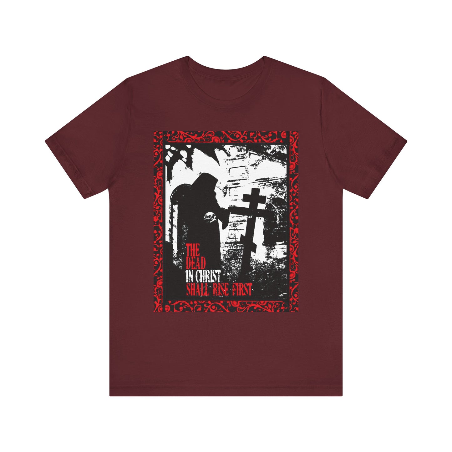 The Dead in Christ Shall Rise First | Gothic Graveyard Design | 1 Thessalonians 4:16 | Orthodox Christian Lightweight Cotton Unisex Tee