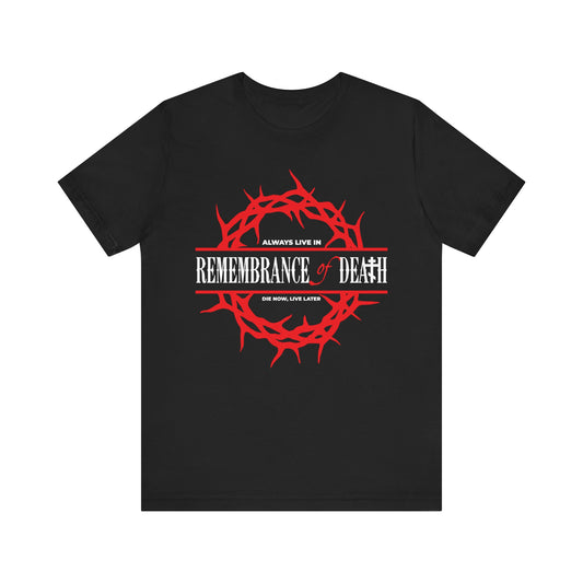 Always Live in Remembrance of Death | Crown of Thorns | Ascetic Christian Ethos | Orthodox Lightweight Cotton T-Shirt