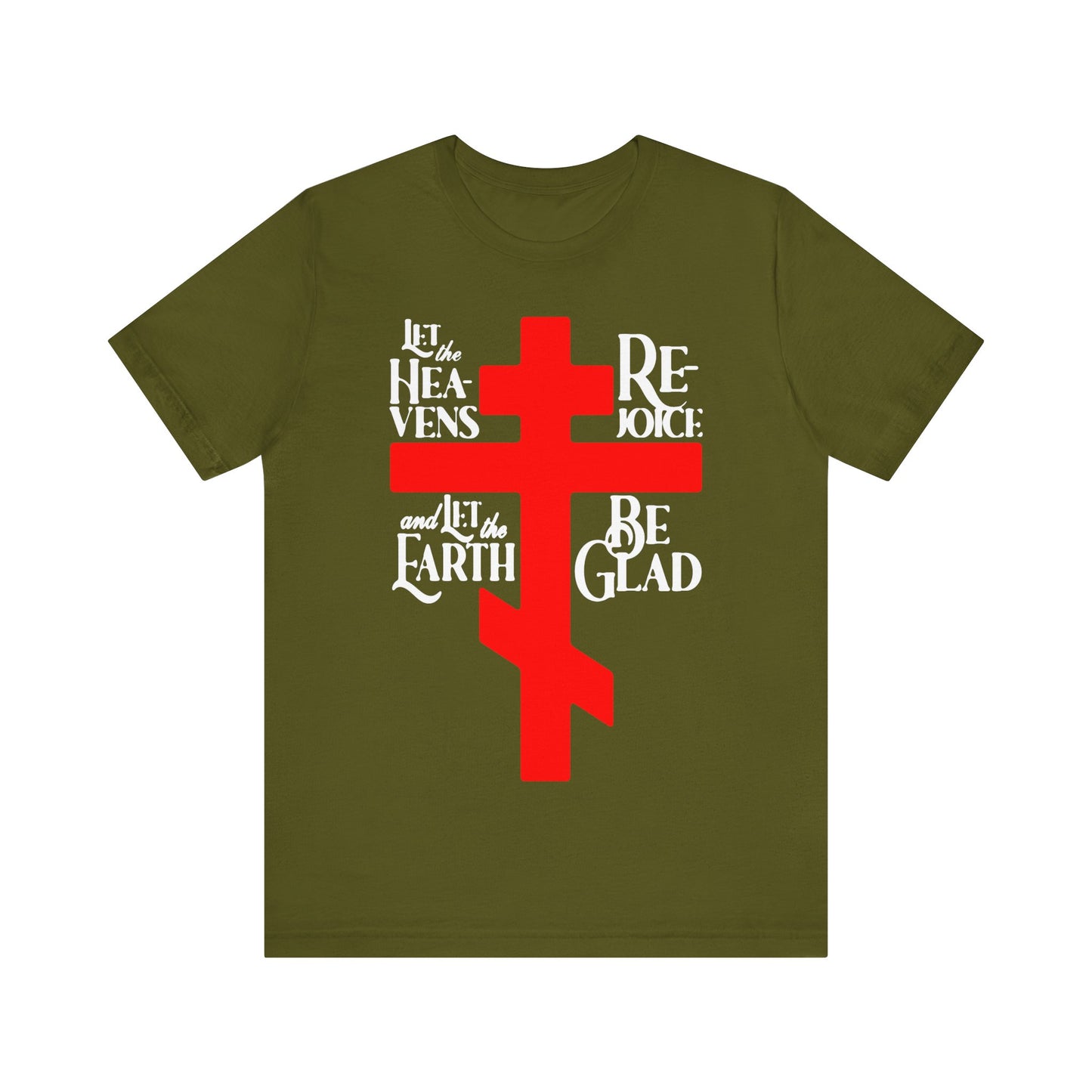 Let the Heavens Rejoice | Psalm 96 (95 Septuagint) | Orthodox Christian Liturgical Hymn | Russian Cross | Unisex Tee