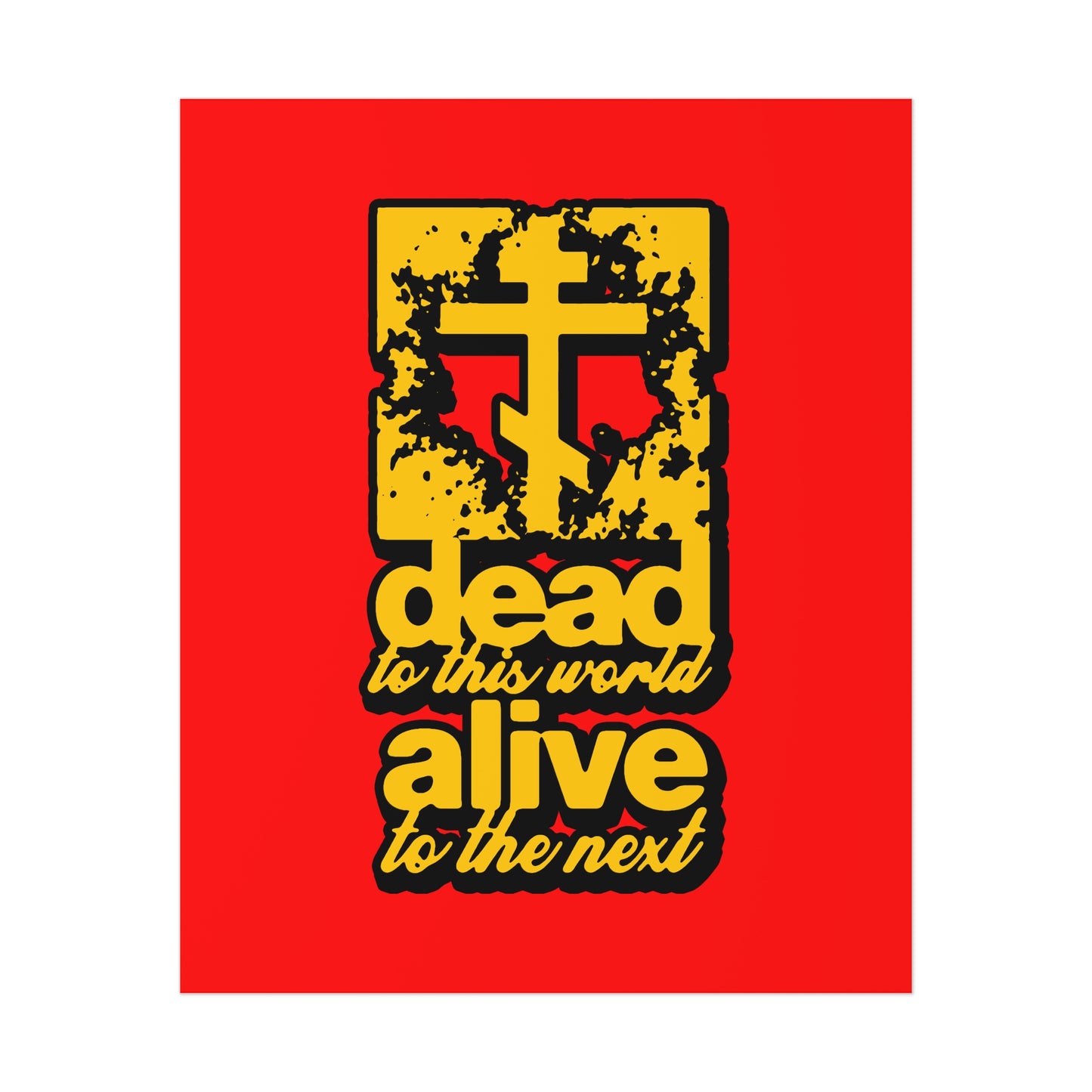 Dead to This World 5 | Orthodox Christian Art Poster