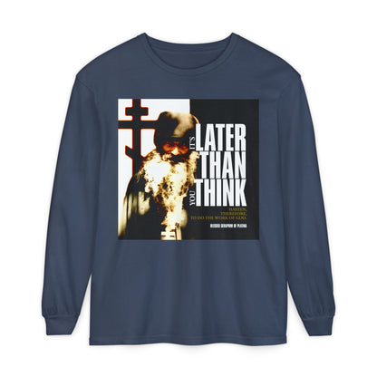 Midnight long-sleeve shirt featuring a photo of Fr Seraphim Rose and modern cinematic poster typography: "It's Later Than You Think"—a thoughtful Orthodox Christian reminder to reflect on your way of life.