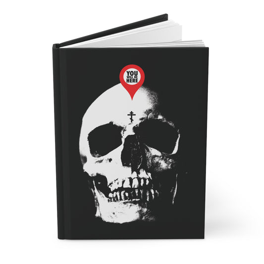 The "You Will Be Here Maps Marker on Skull" Orthodox Blank Journal features a black cover with a white skull and red pin, reminding us: "What You Are I Once Was," "Remember You Will Die," and the Memento Mori message of mortality.