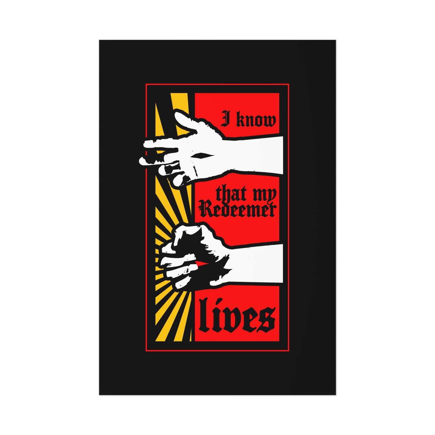 Orthodox Christian art poster: "I Know That My Redeemer Lives (Job 19:25)"—comic book style design featuring the resurrected Jesus' fist radiating divine power. Inspired by Job’s declaration of faith and hope.