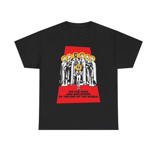 Black "We Are Sons and Daughters of the End of the World (Royal Martyrs of Russia) | Romanov Saints" unisex Orthodox midweight cotton tee, featuring artwork of seven people and red text: "We are sons and daughters of the end of the world, united as the Body of Christ in these last days.