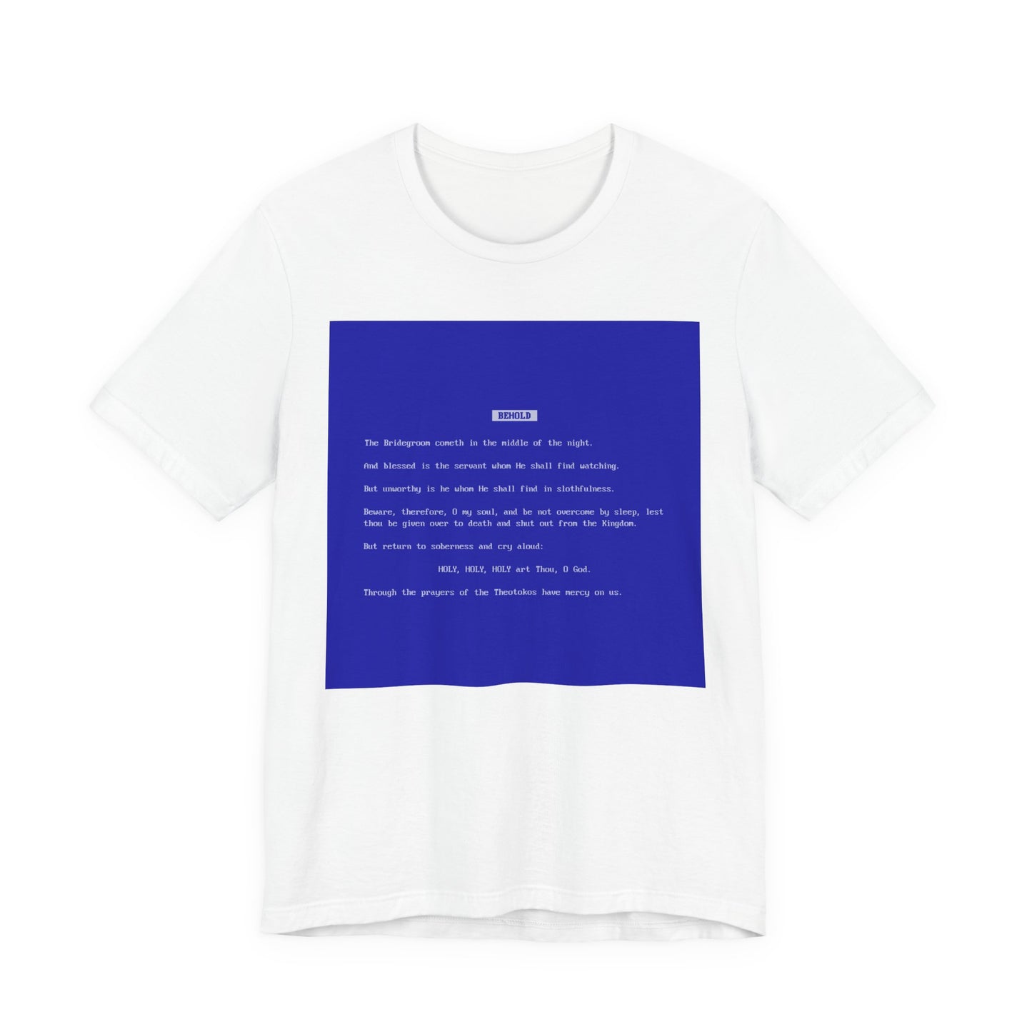 Behold the Bridegroom Blue Screen of Death BSOD | Orthodox Christian Lightweight Cotton Unisex T-Shirt