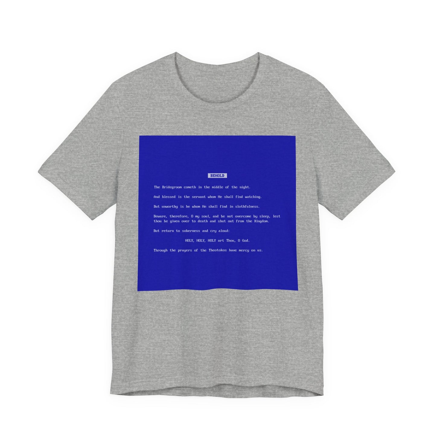 Behold the Bridegroom Blue Screen of Death BSOD | Orthodox Christian Lightweight Cotton Unisex T-Shirt