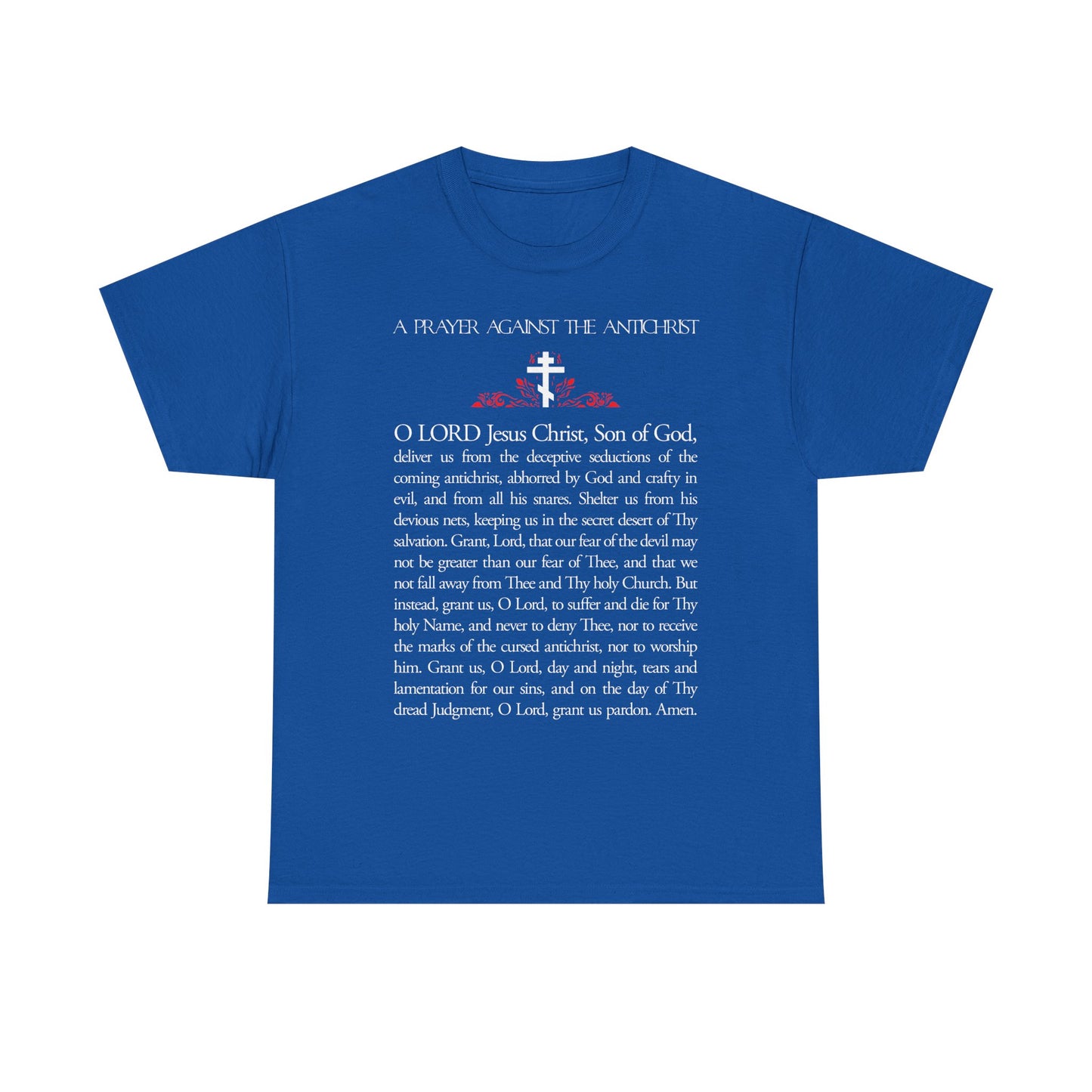 Prayer Against the Antichrist By Elder Anatoly the Younger of Optina | Christ is King | Book of Revelation | Midweight Cotton Orthodox Unisex Tee
