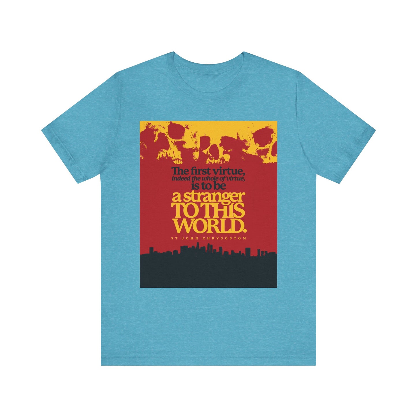 Heather Aqua unisex cotton t-shirt featuring "All of Virtue is Be a Stranger To this World" (St John Chrysostom) with skulls and cityscape graphic, inspired by Orthodox Christian themes of pilgrims and seeking a heavenly country.