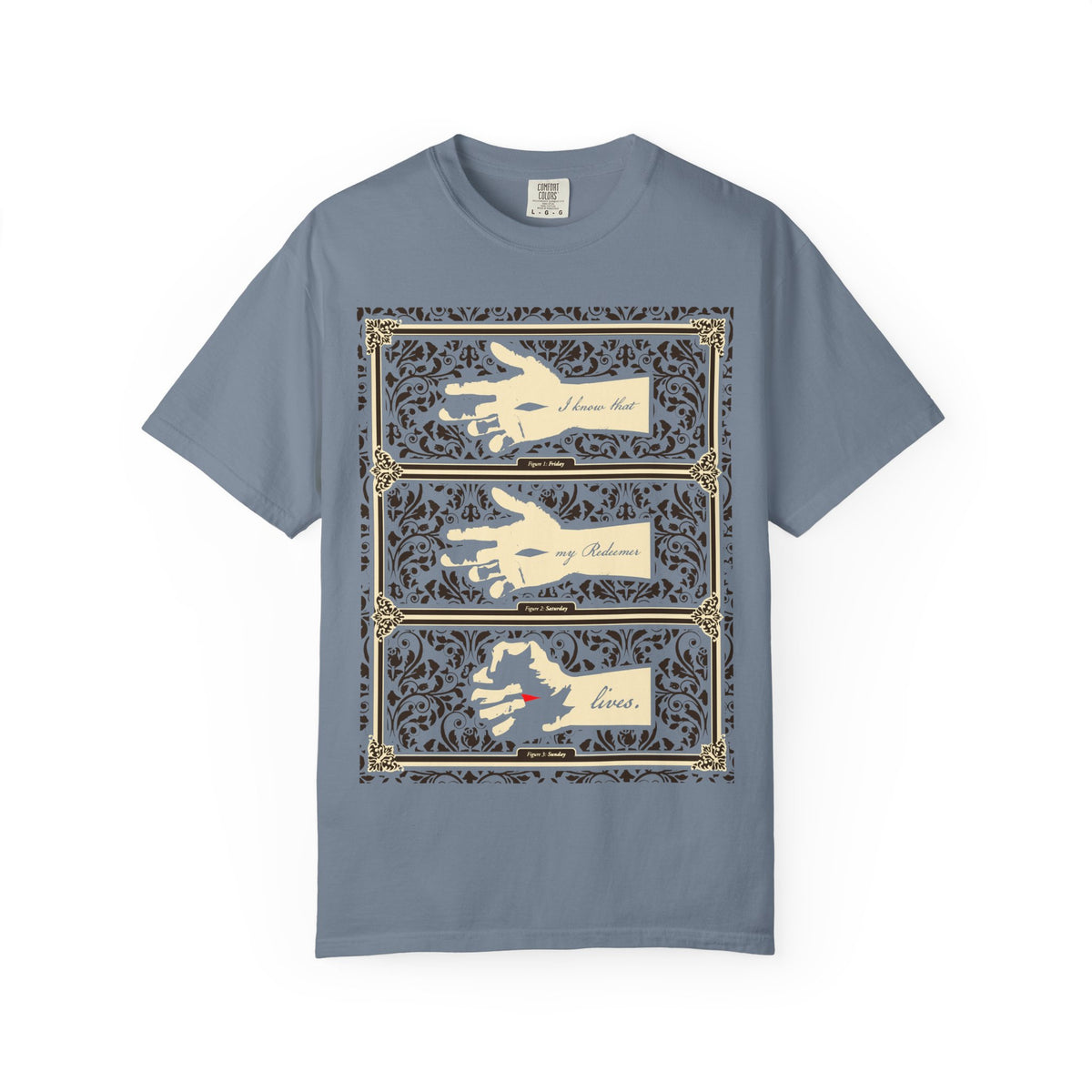 Blue Jean heavyweight cotton unisex tee featuring an Earthtone Americana style illustration of the hand of the crucified Christ in ornate frames, with text: “I know that my Redeemer lives” (Job 19:25).