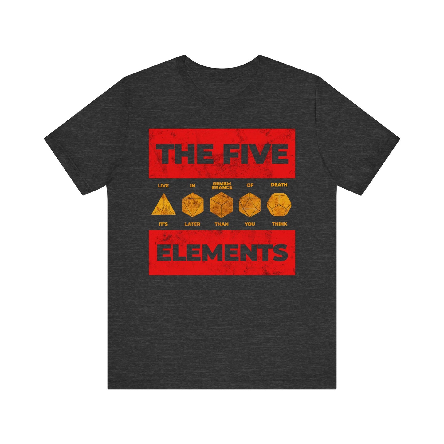 Dark Grey Heather lightweight cotton unisex t-shirt featuring “THE FIVE ELEMENTS” and Platonic solids in bold red and yellow geometric design at the center, inspired by St Ignatius Brianchaninov’s meditations on the remembrance of death—reminding us: it’s later than you think.