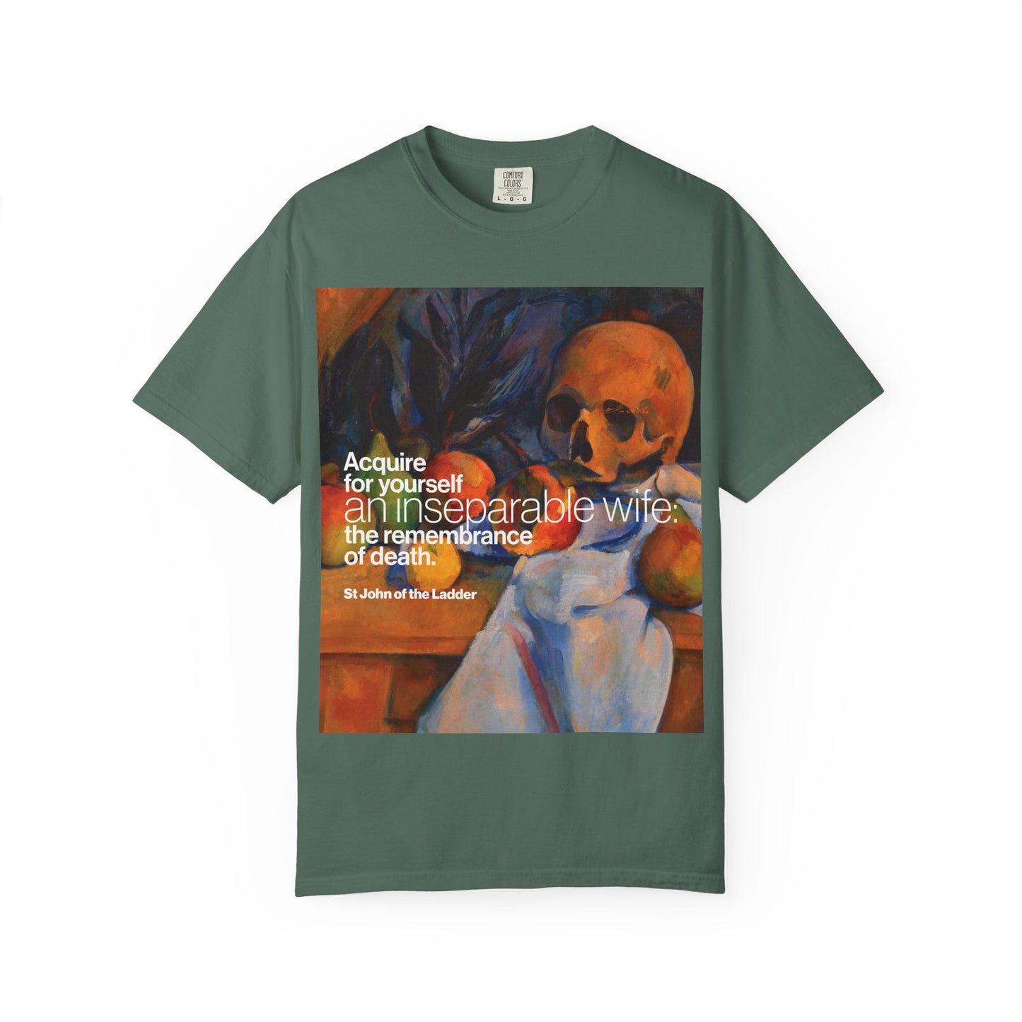 Blue Spruce t-shirt showcasing a bold skull artwork and a quote from St John Climacus: “Acquire for yourself an inseparable wife—the remembrance of death.” Inspired by Cezanne’s Still Life, this Orthodox Christian heavyweight cotton unisex t-shirt blends art and spiritual reflection.